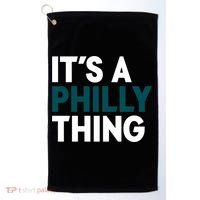 It's A Philly Thing Philadelphia Slogan Golf Towel thumb 0