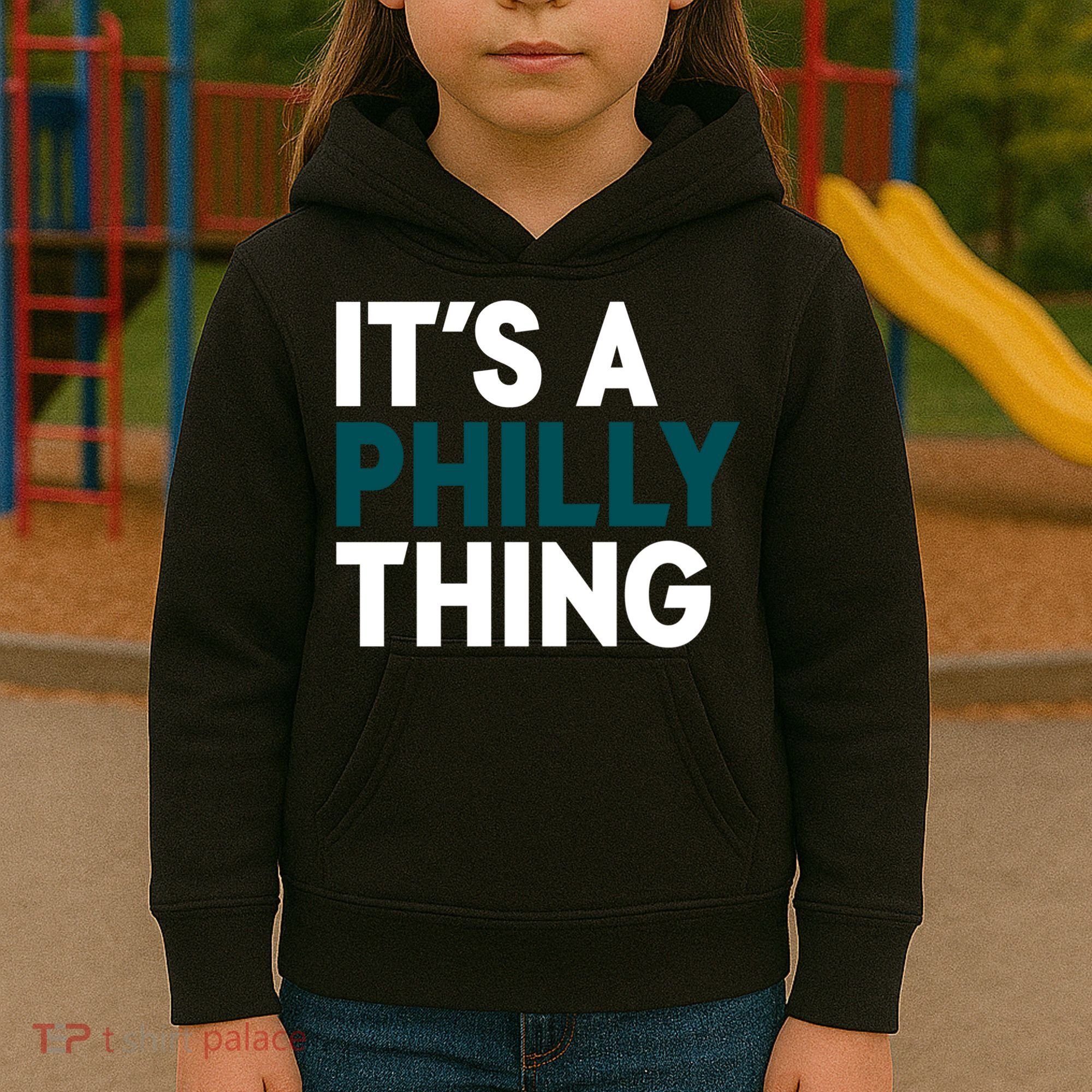 It's A Philly Thing Philadelphia Slogan Kids Hoodie
