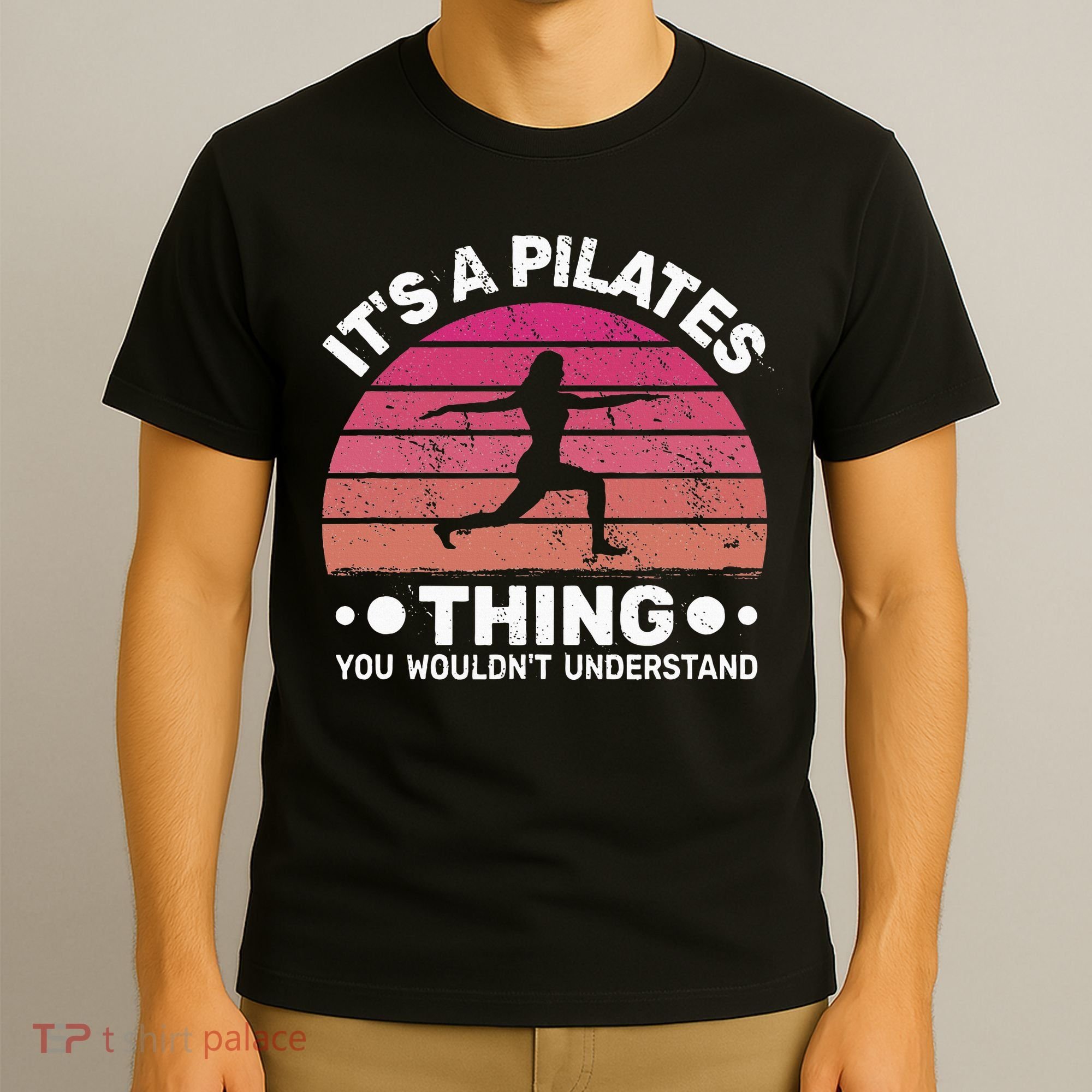 ItS A Pilates Thing For Women With Funny Sayings Fitness T-Shirt