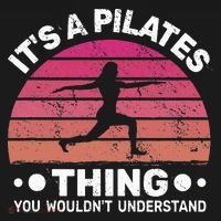 ItS A Pilates Thing For Women With Funny Sayings Fitness T-Shirt thumb 7