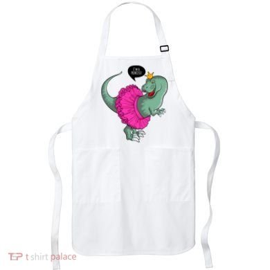 I'm A Princess, Trex In Tutu Apron