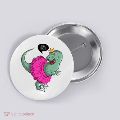 I'm A Princess, Trex In Tutu Button