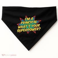 Im A Principal Whats Your Superpower Super School Principal USA-Made Doggie Bandana thumb 0
