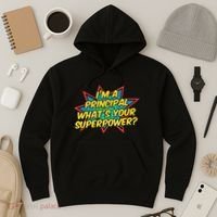 Im A Principal Whats Your Superpower Super School Principal Hoodie thumb 3