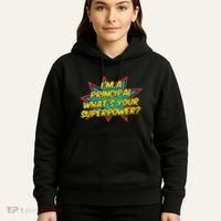 Im A Principal Whats Your Superpower Super School Principal Hoodie thumb 5