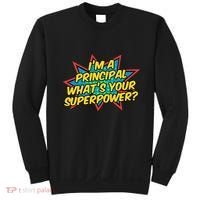 Im A Principal Whats Your Superpower Super School Principal Sweatshirt thumb 0