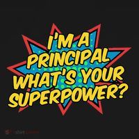 Im A Principal Whats Your Superpower Super School Principal Sweatshirt thumb 3
