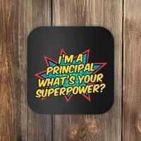 Im A Principal Whats Your Superpower Super School Principal Coaster thumb 0