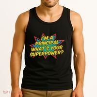 Im A Principal Whats Your Superpower Super School Principal Tank Top thumb 3