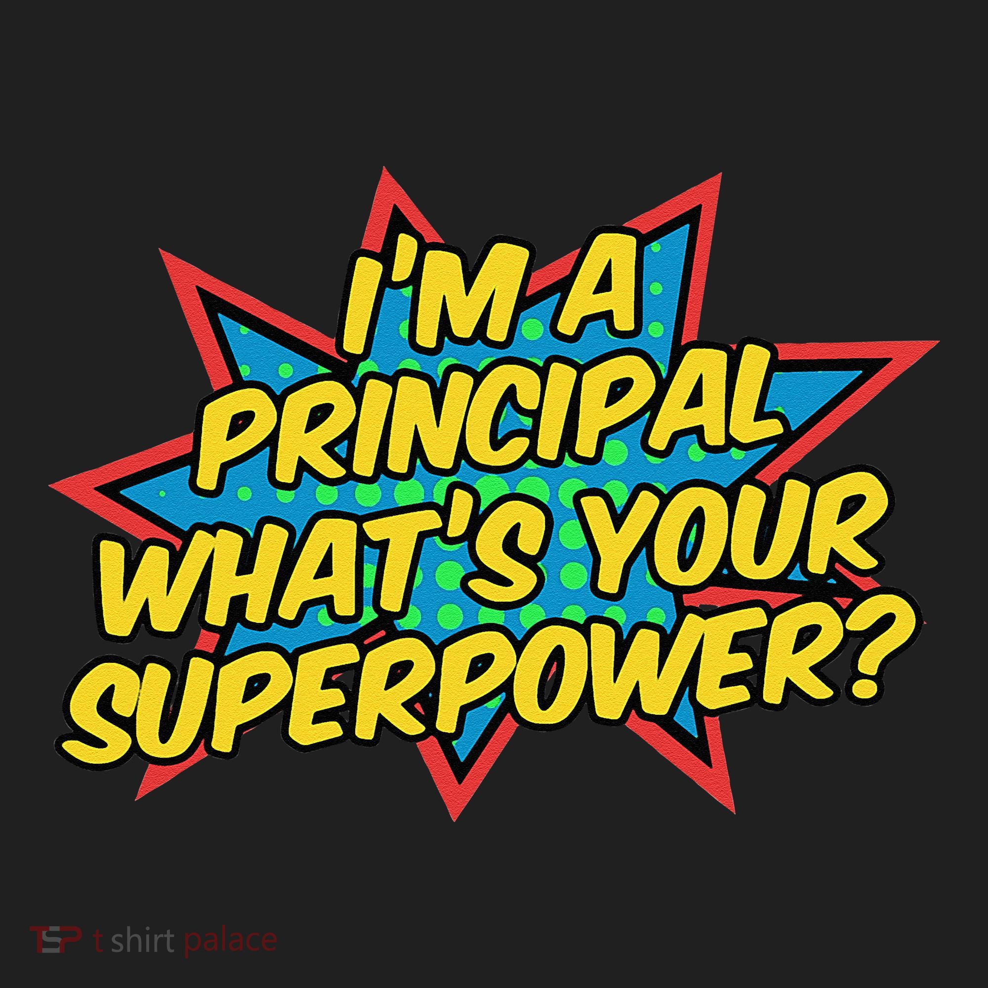 Im A Principal Whats Your Superpower Super School Principal Golf Towel