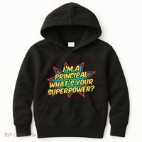 Im A Principal Whats Your Superpower Super School Principal Kids Hoodie thumb 0
