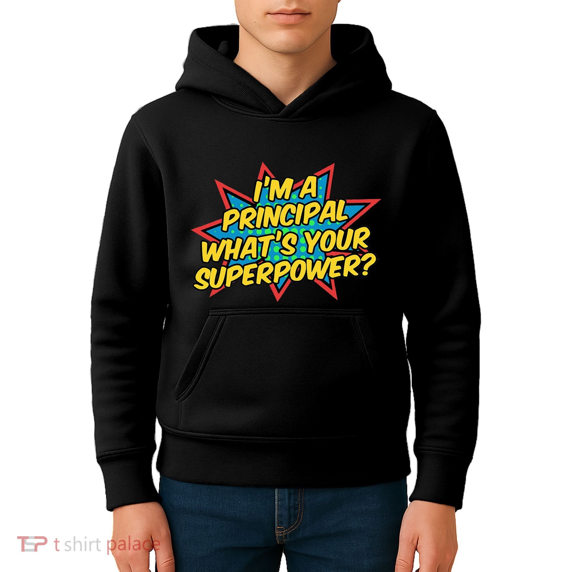 Im A Principal Whats Your Superpower Super School Principal Kids Hoodie