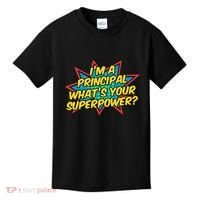 Im A Principal Whats Your Superpower Super School Principal Kids T-Shirt thumb 0