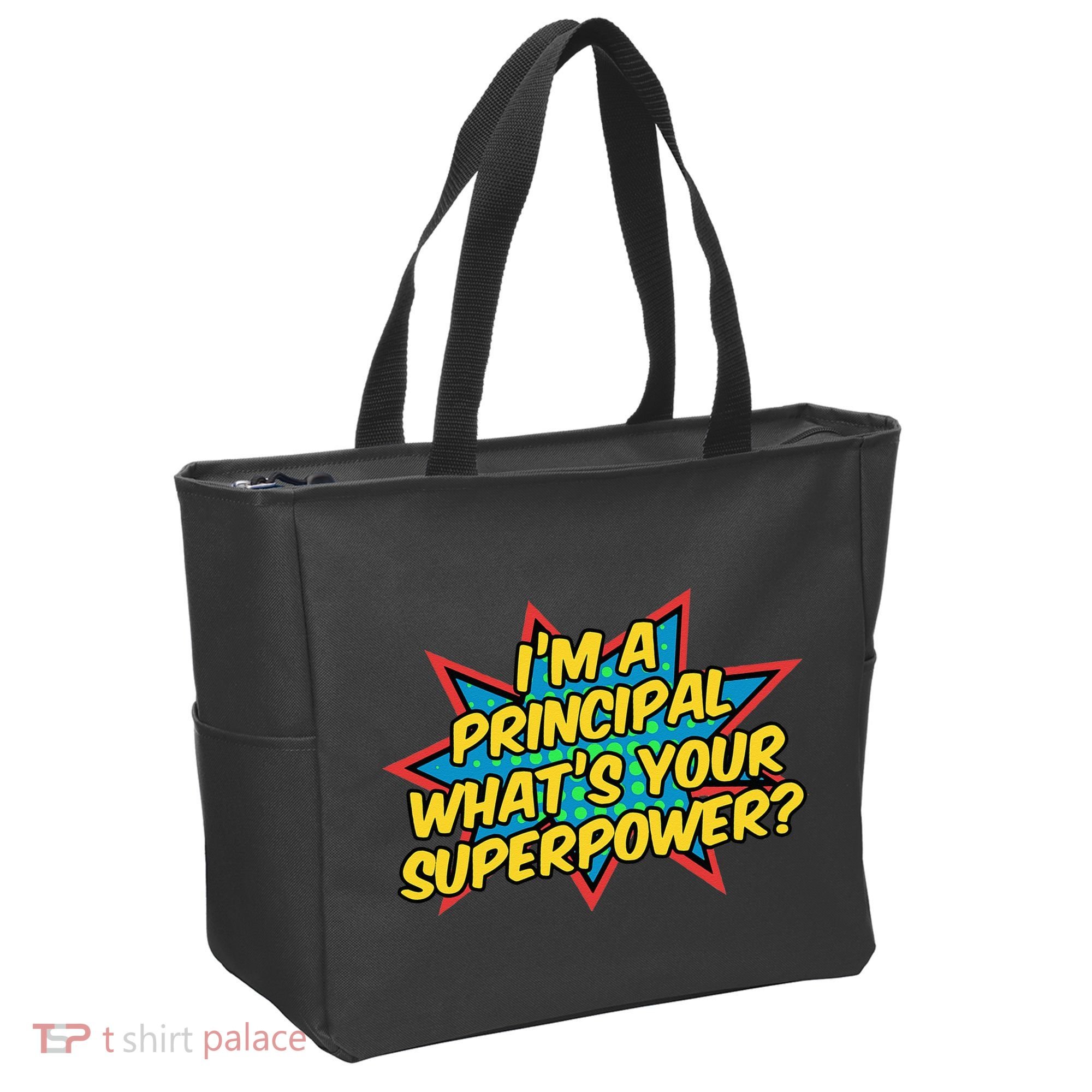 Im A Principal Whats Your Superpower Super School Principal Tote Bag