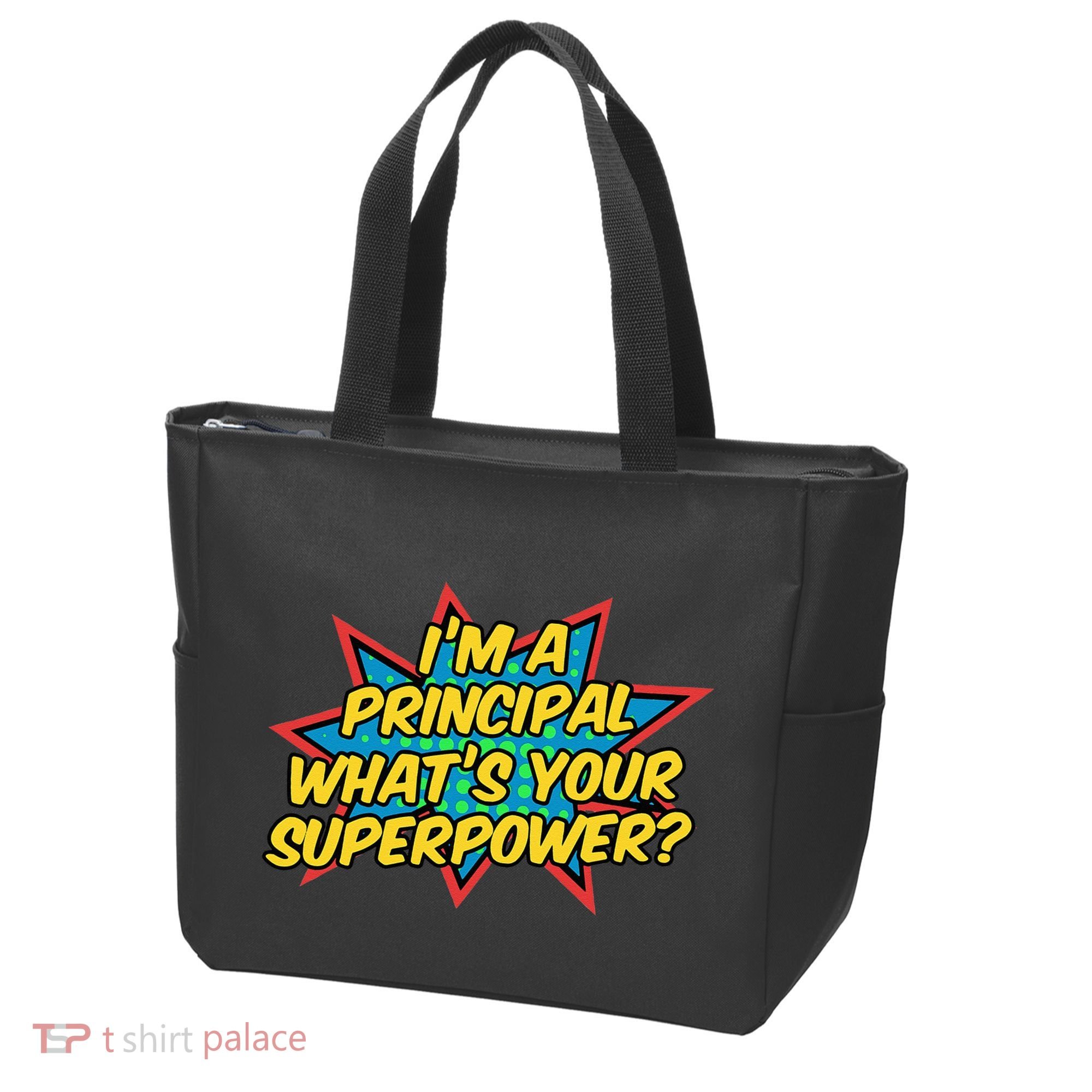 Im A Principal Whats Your Superpower Super School Principal Tote Bag