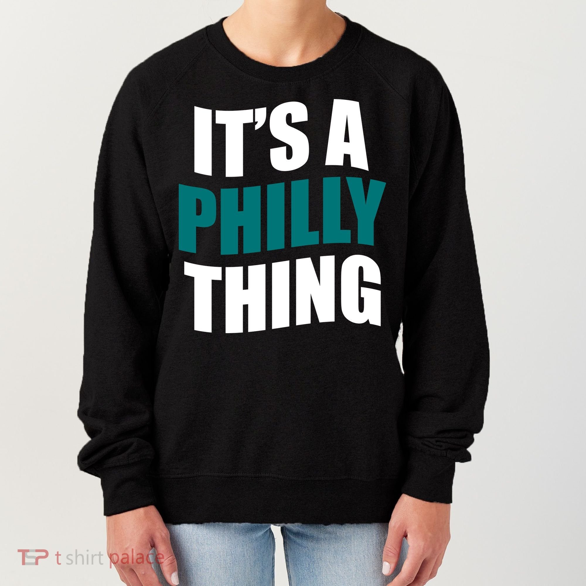 It's A Philly Thing Football Fan Women's Sweatshirt