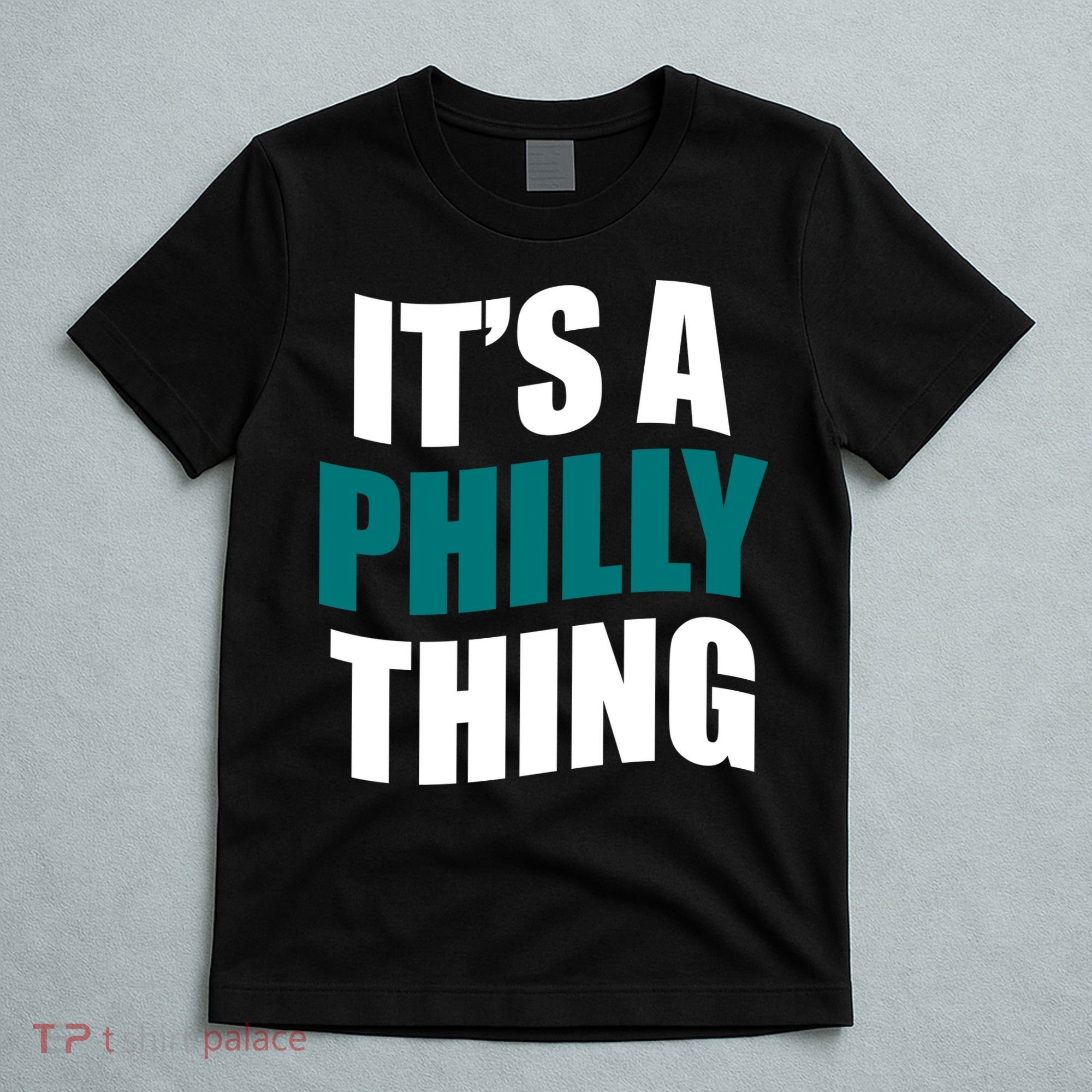 It's A Philly Thing Football Fan T-Shirt