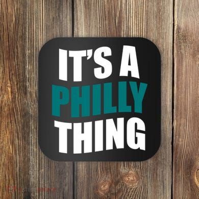 It's A Philly Thing Football Fan Coaster