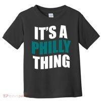 It's A Philly Thing Football Fan Toddler T-Shirt thumb 0