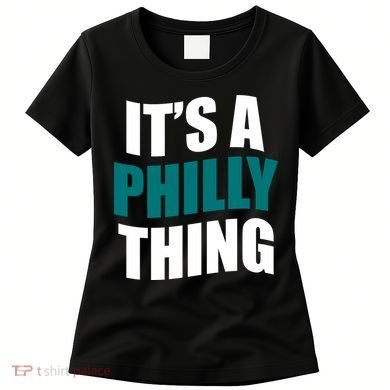 It's A Philly Thing Football Fan Women's T-Shirt