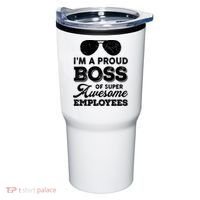 I'm A Proud Boss Of Super Awesome Employees Tumbler thumb 0