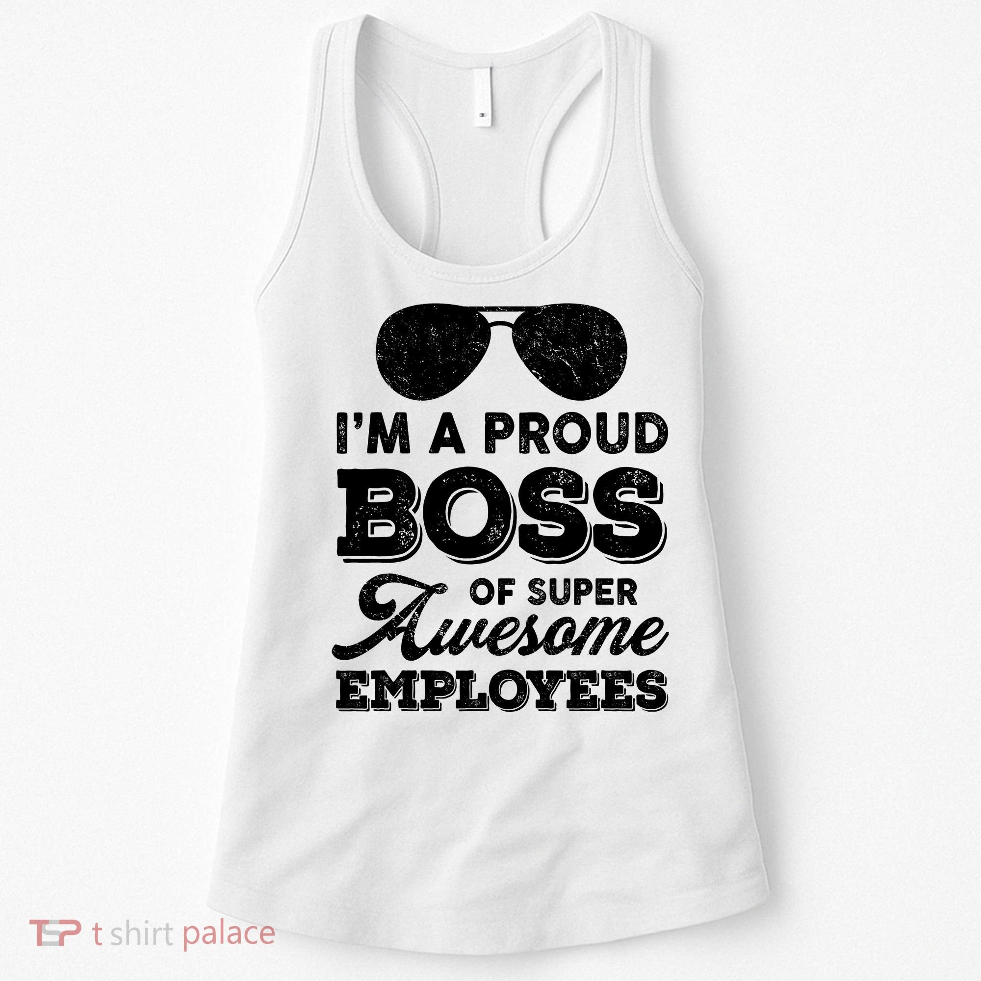 I'm A Proud Boss Of Super Awesome Employees Women's Tank Top