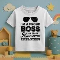 I'm A Proud Boss Of Super Awesome Employees Toddler T-Shirt thumb 3