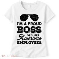 I'm A Proud Boss Of Super Awesome Employees Women's T-Shirt thumb 0