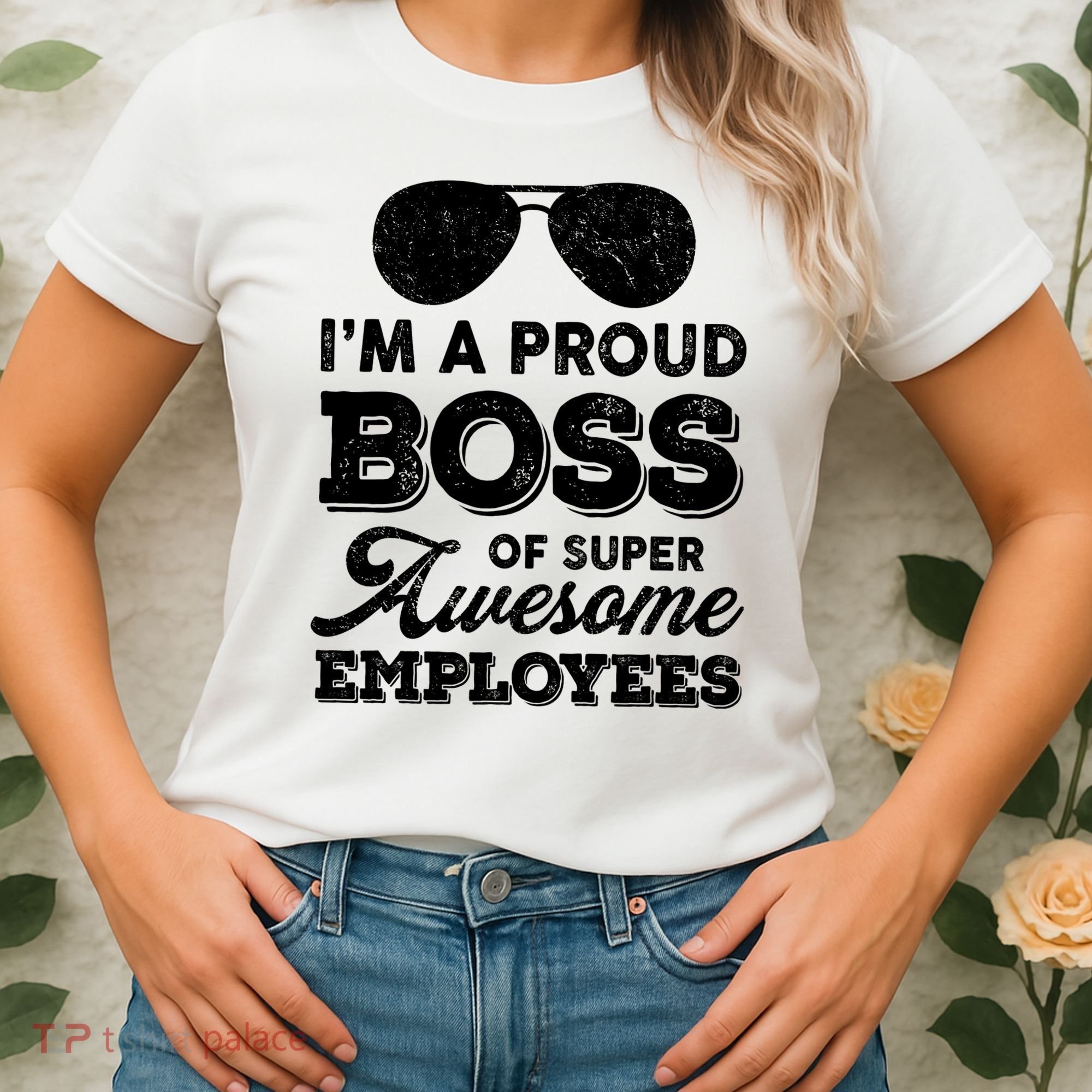I'm A Proud Boss Of Super Awesome Employees Women's T-Shirt