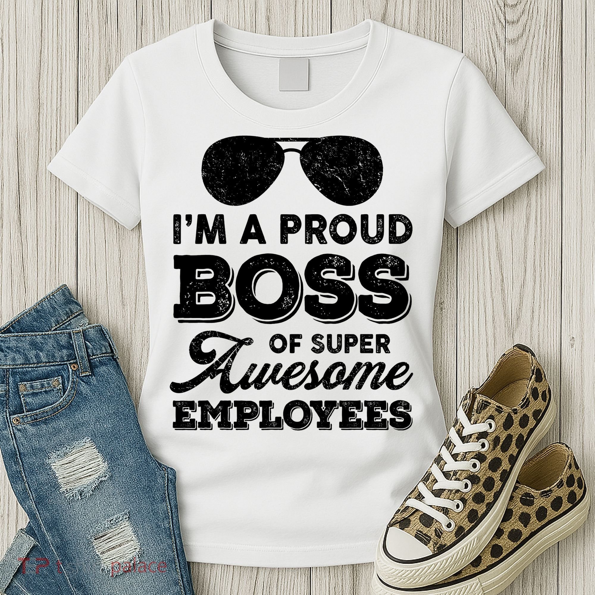 I'm A Proud Boss Of Super Awesome Employees Women's T-Shirt