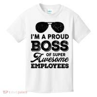 I'm A Proud Boss Of Super Awesome Employees Kids T-Shirt thumb 0