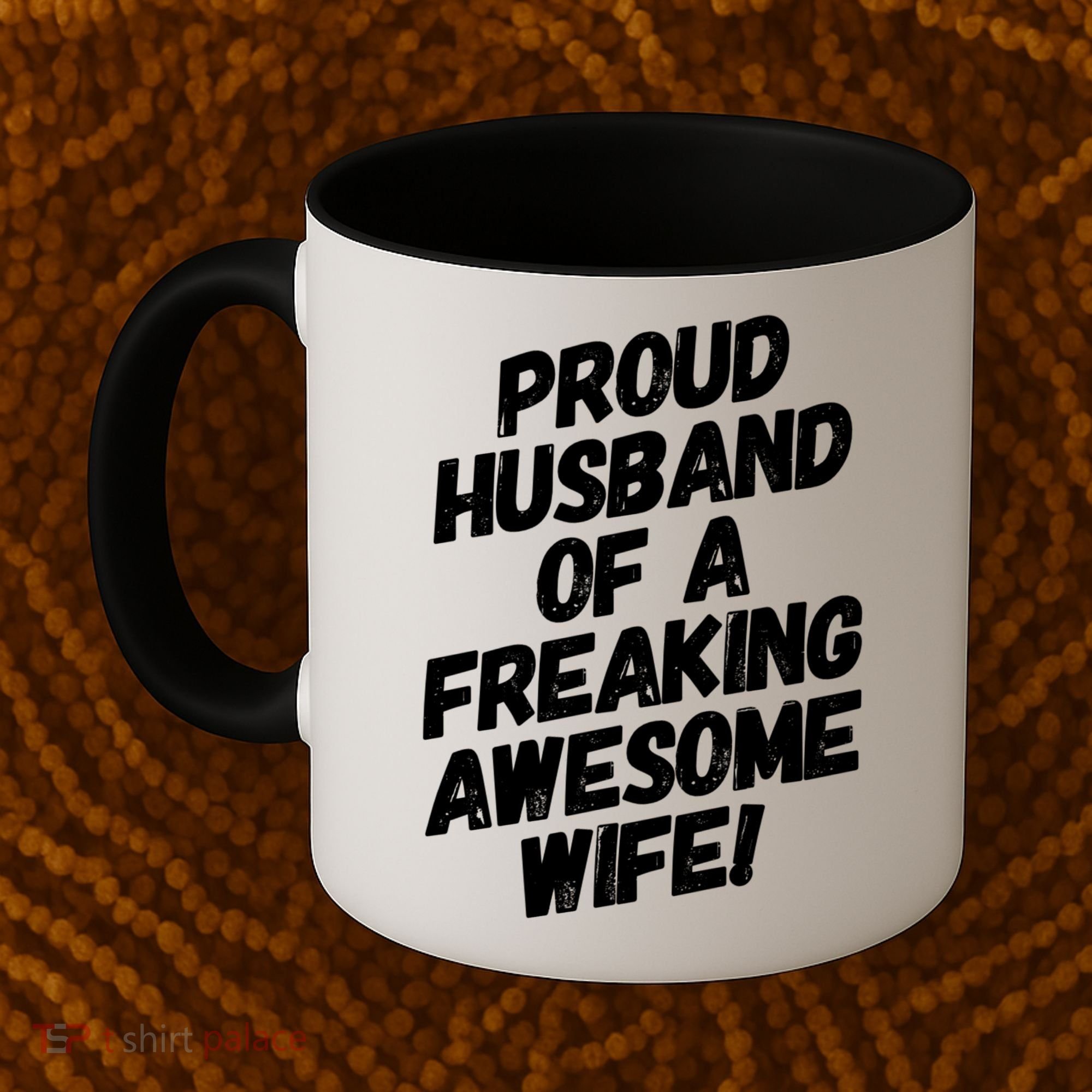I'm A Proud Husband Of A Freaking Awesome Wife Funny Saying Gift Coffee Mug