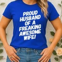 I'm A Proud Husband Of A Freaking Awesome Wife Funny Saying Gift Women's T-Shirt thumb 2