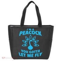 I'm A Peacock You Gotta Let Me Fly Tote Bag thumb 0