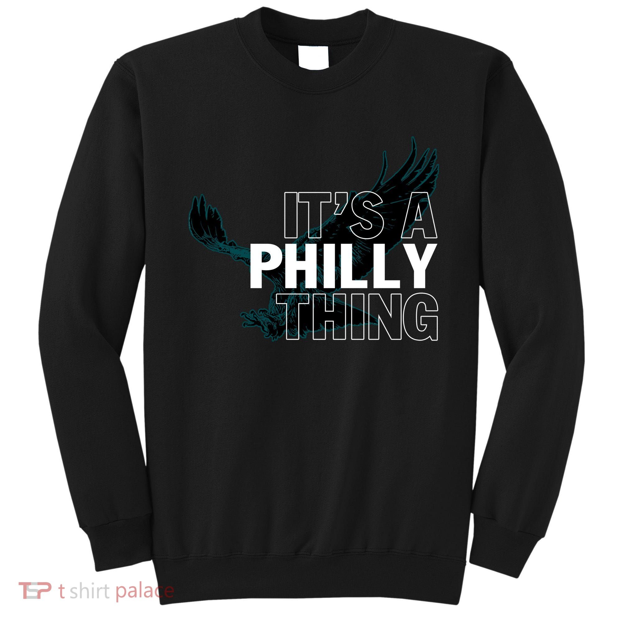 It's A Philly Thing Football Fan Sweatshirt