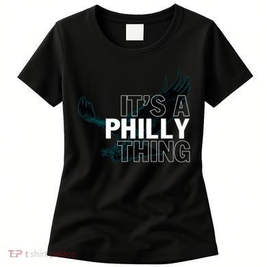 It's A Philly Thing Football Fan Women's T-Shirt
