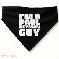 Im A Paul Meme Heyman Guy USA-Made Doggie Bandana thumb 0