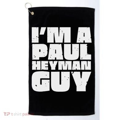 Im A Paul Meme Heyman Guy Golf Towel