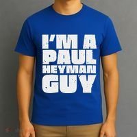 Im A Paul Meme Heyman Guy T-Shirt thumb 3