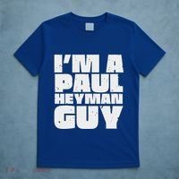 Im A Paul Meme Heyman Guy T-Shirt thumb 5