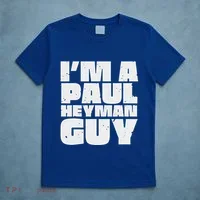 Im A Paul Meme Heyman Guy T-Shirt thumb 5