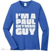 Im A Paul Meme Heyman Guy Women's Long Sleeve Shirt thumb 0