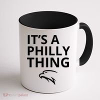 It’s A Philly Thing Funny Coffee Mug thumb 1