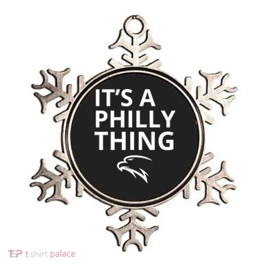 It’s A Philly Thing Funny Ornament