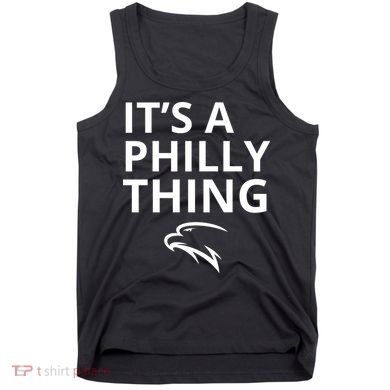 It’s A Philly Thing Funny Tank Top