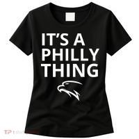 It’s A Philly Thing Funny Women's T-Shirt thumb 0