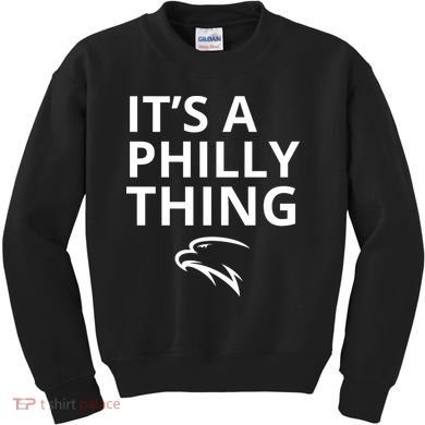 It’s A Philly Thing Funny Kids Sweatshirt