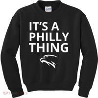 It’s A Philly Thing Funny Kids Sweatshirt thumb 0