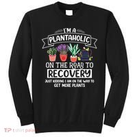 Im A Plantaholic On The Road To Recovery Gardening Sweatshirt thumb 0