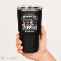 Im A Plantaholic On The Road To Recovery Gardening Tumbler thumb 2